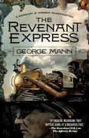 George Mann: The Revenant Express 