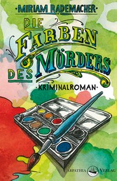 Die Farben des Mörders - Kriminalroman