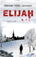 Werner Hilko Janssen: Elijah ★★★