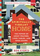 Don Everts: The Spiritually Vibrant Home 
