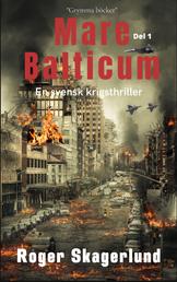 Mare Balticum - En svensk krigsthriller