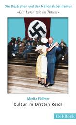 'Ein Leben wie im Traum' - Kultur im Dritten Reich