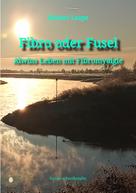 Hubert Laspe: Fibro oder Fusel 