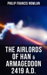 The Airlords of Han & Armageddon 2419 A.D. - Including -