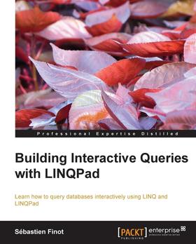 Building Interactive Queries with LINQPad