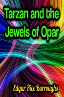 Edgar Rice Burroughs: Tarzan and the Jewels of Opar 