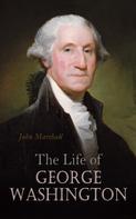 John Marshall: The Life of George Washington 