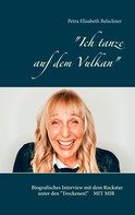 Petra Belschner: "Ich tanze auf dem Vulkan" ★★★★