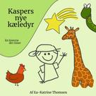 Ea-Katrine Thomsen: Kaspers nye kæledyr 
