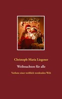 Christoph-Maria Liegener: Weihnachten für alle 
