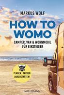 Markus Wolf: HOW TO WOMO ★★★★