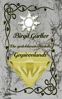 Birgit Gürtler: Die gestohlenen Kristalle Geysirenlands ★★★★★