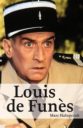 Louis de Funès - Hommage an eine unsterbliche Legende
