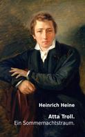 Heinrich Heine: Atta Troll. Ein Sommernachtstraum. 