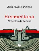 Jose María Matás: Hermesiana 
