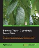 Ajit Kumar: Sencha Touch Cookbook 