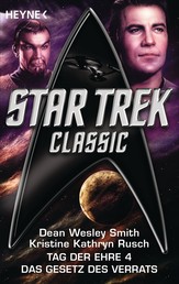 Star Trek - Classic: Das Gesetz des Verrats - Tag der Ehre Bd. 4 - Roman