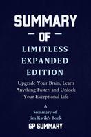 GP SUMMARY: Summary of Limitless Expanded Edition by Jim Kwik 
