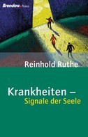 Reinhold Ruthe: Krankheiten - Signale der Seele ★★★