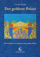 Ursula Flacke: Der goldene Palast (Edition Gegenwind) 