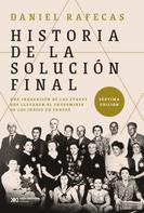 Daniel Rafecas: Historia de la Solución Final 