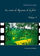 Alain Corneille Nguema: Les contes du Royaume de la forêt Volume 1 
