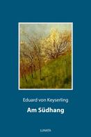 Eduard von Keyserling: Am Südhang 