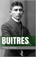 Franz Kafka: Buitres 