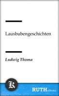 Ludwig Thoma: Lausbubengeschichten 