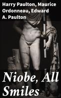 Edward A. Paulton: Niobe, All Smiles 