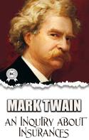 Mark Twain: An Inquiry about Insurances 