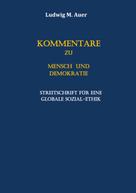 Ludwig M. Auer: Kommentare zu Mensch und Demokratie 