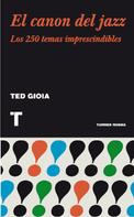 Ted Gioia: El canon del jazz 