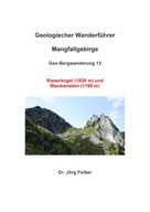 Jörg Felber: Geo-Bergwanderung 13 Risserkogel (1826 m) und Blankenstein (1768 m) 