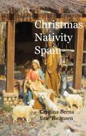 Cristina Berna: Christmas Nativity Spain 