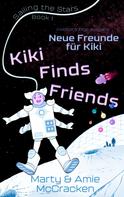 Amie McCracken: Neue Freunde für Kiki 