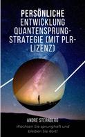 André Sternberg: Persönliche Entwicklung Quantensprung-Strategie 