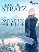Rudolf Stratz: Das Paradies im Schnee 