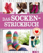 Das Socken-Strickbuch - Lieblingsmodelle fürs ganze Jahr. Mit Socken-Strickschule