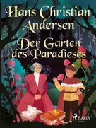 Hans Christian Andersen: Der Garten des Paradieses 