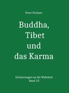 Peter Fechner: Buddha, Tibet und das Karma 