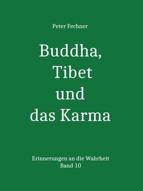 Buddha, Tibet und das Karma