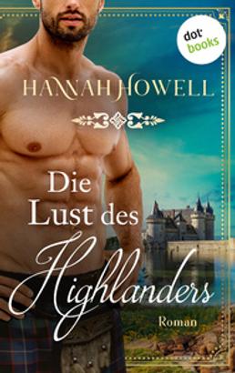 Die Lust des Highlanders - Highland Heroes: Zweiter Roman