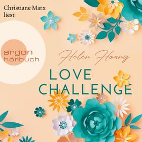 Love Challenge - KISS, LOVE & HEART-Trilogie, Band 2 (Ungekürzte Lesung)