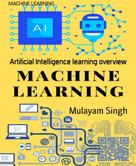 Mulayam Singh: MACHINE LEARNING 