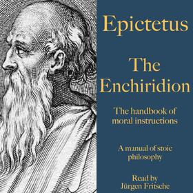 Epictetus: The Enchiridion – The handbook of moral instructions