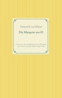 Heinrich von Kleist: Die Marquise von O. ★