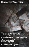 Hippolyte Tavernier: Taninge et ses environs : mémoire descriptif et historique 