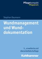 Stephan Daumann: Wundmanagement und Wunddokumentation 