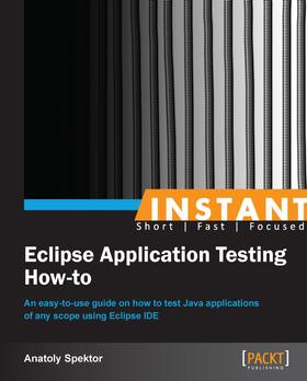 Instant Eclipse Application Testing How-to